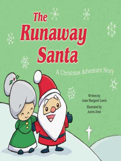 Title details for The Runaway Santa: a Christmas Adventure Story by Anne Margaret Lewis - Available